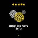 Sergiu S & Raul Cioutix - MNY
