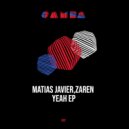 Matias Javier & Zaren - Yeah (Original Mix)