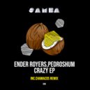 Ender Royers & PedroShum - Crazy (Chamacos remix)