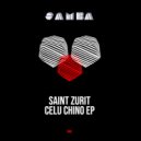 Saint Zurit - Celu Chino (Original Mix)