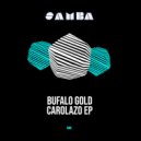 Bufalo GoLD - Carolazo (Original Mix)