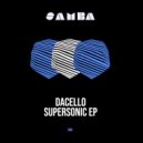 Dacello - Supersonic (Original Mix)