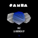 DVZ - La Iberica (Original Mix)