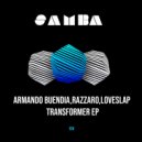 Armando Buendia, Razzaro & Loveslap - Transformer (Original Mix)
