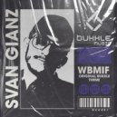 Svan Gianz - WBMIF (Original Bukkle Theme)