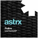 Psalms feat. Kid Enigma - Lose Control (Original Mix)