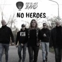 Bi Bi Blues Band - No heroes