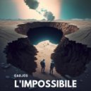 Gadjos - L'impossibile