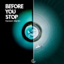 Kareem Martin - Before You Stop (Vegas 86 Extended Remix)