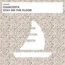 Giancosta - Stay on the Floor (Original Mix)