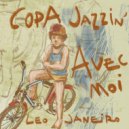 Leo Janeiro - Copa Jazzin\' (Original Mix)