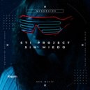 STI Project - Sin Miedo (Original Mix)