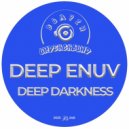 Deep Enuv - Deep Darkness (Original Mix)