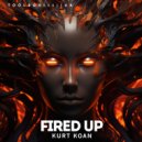 Kurt Koan - Fired Up (Original Mix)