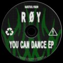 RØY (PT) - You Can Dance (Original Mix)