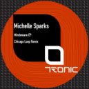 Michelle Sparks - Mindweave (Original Mix)