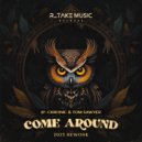 JP Chronic & Tom Sawyer - Come Around (2025 Rework)