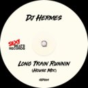 Dj Hermes - Long Train Runnin (House Mix)