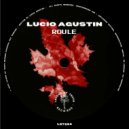 Lucio Agustin - Can\'t Stop (Original Mix)