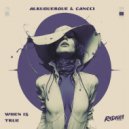 Albuquerque & CANCCI - When Is True (Extended Mix)