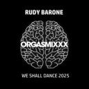 Rudy Barone - We Shall Dance 2025 (Original Mix)