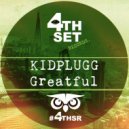 KIDPLUGG - Greatful (Original Mix)