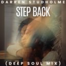 Darren Studholme - Step Back (Deep Soul Mix)