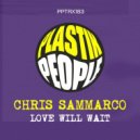 Chris Sammarco - Love Will Wait