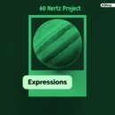 60 Hertz Project - Expressions (Original Mix)