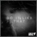 Danny Gibson - Do It Like That (Original Mix)