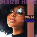 FRnki - Love X Love (Original Mix)