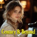 Valerie Matchett - Century & Beyond (Original Mix)