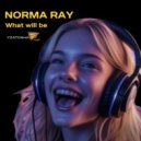 Norma Ray - What Will Be (Club Mix)