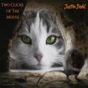 Justin Dahl - Two Clicks of The Mouse (Original Mix)
