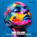 F.A.R, Luciano Scalioni, Benesh - Da Club (Extended Mix)