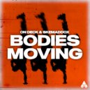 On Deck & skemaddox - Bodies Moving (Extended Mix)