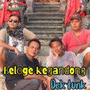 Dek Tunk - Beloge Kegandong
