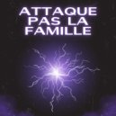 Miss Mi - Attaque pas la famille