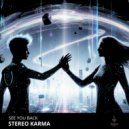 Stereo Karma - See You Back ()