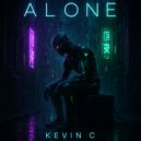 Kevin C - ALONE