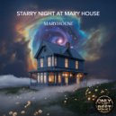 Maryhouse - Starry Night at Mary House ()