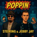 Steering, Jebby Jay - Poppin (Original Mix)
