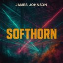 James Johnson - Softhorn (Original Mix)