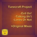 Tunecraft Project - Evil Go! (Original Mix)