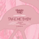 Alberto Dimeo - Take Me Baby (Original Mix)