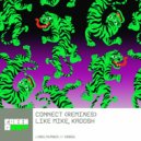 Like Mike, Kadosh (ofc) - Connect (ELIF Extended Remix)