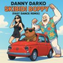 Danny Darko feat. Ayda Noir - Vabbe Skibidi Boppy (Italian Fast Dance Remix)
