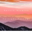 Spence Gregino - Twilight Passage
