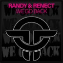 Randy & Renect - We Go Back