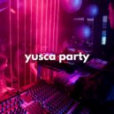 Yusca - Party 177 Summer Live Edition